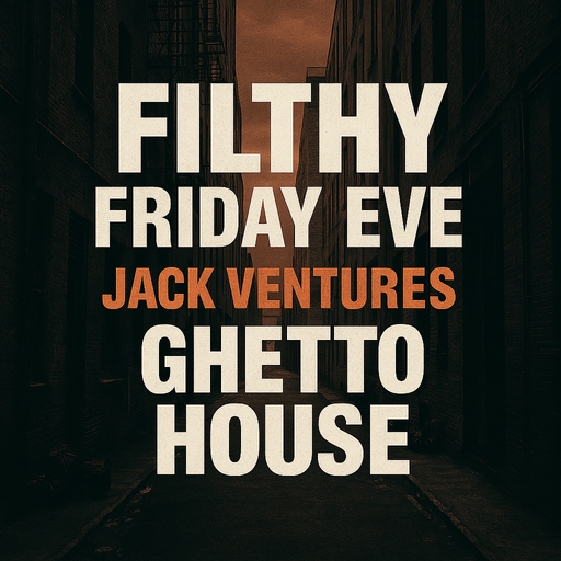 DiRT presents Filthy Friday Eve, 22.01.2026