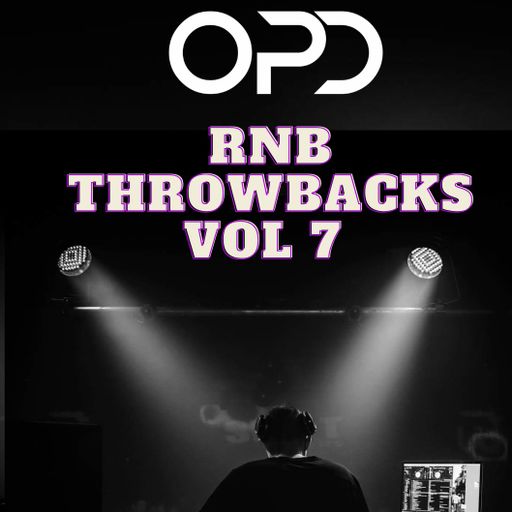 OPD RnB Throwbacks Vol 7 - Hip Hop - Old Skool - Ashanti - EVE - Pretty Ricky - Nelly + Many More
