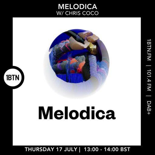 Melodica w/ Chris Coco - 17.07.25