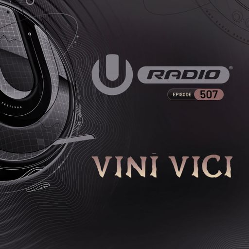 UMF Radio 507 - Vini Vici