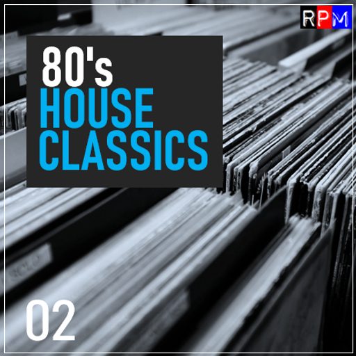 80'S HOUSE CLASSICS : 2 *SELECT EARLY ACCESS*