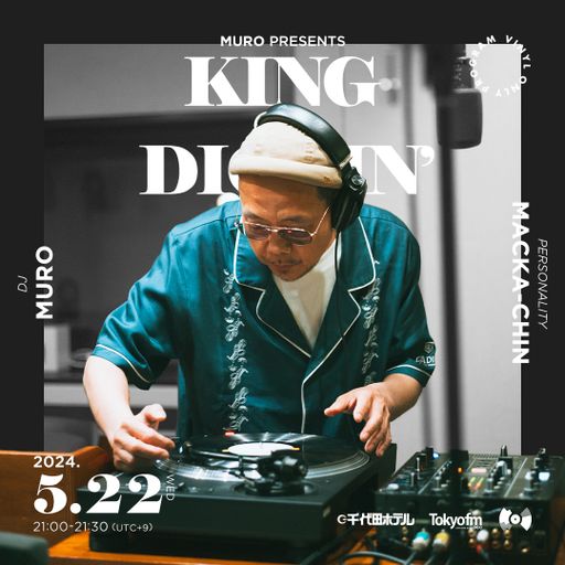 DJ Muro - King Of Diggin' (DIGGIN' 深町純) (TokyoFM) - 2024.05.22