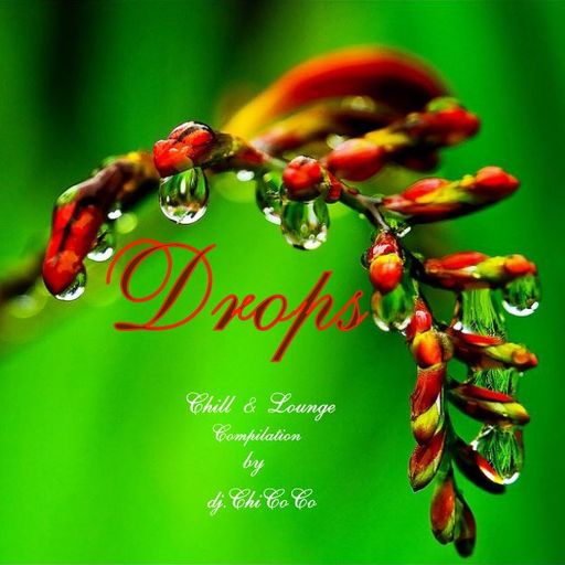"" DROPS "" chill & lounge compilation