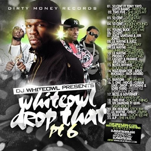 DJ White Owl - White Owl Drop That #6 (2008)
