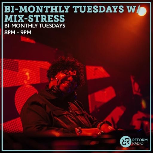 Bi-Monthly Tuesdays w/ Mix-Stress 25th October 2022