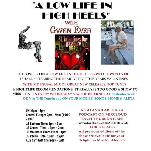 A LOW LIFE IN HIGH HEELS WITH GWEN EVER RADIO SHOW 14TH FEBRUARY 2018 EDITION