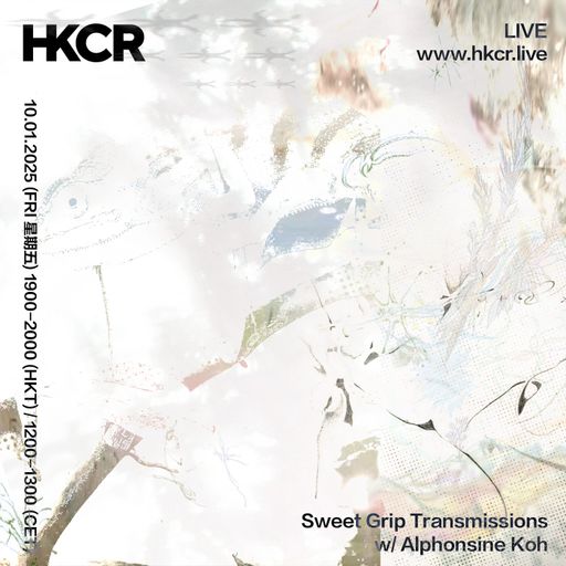 Sweet Grip Transmissions w / Alphonsine Koh - 10/01/2025