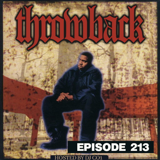 Throwback Radio #213 - DJ CO1 (Golden Era Hip Hop)