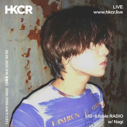 510-6 table RADIO w/ Nagi - 26/09/2025