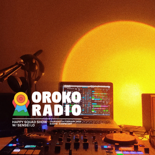 Sensei Lo - Happy Squad Show - 24th February 2022