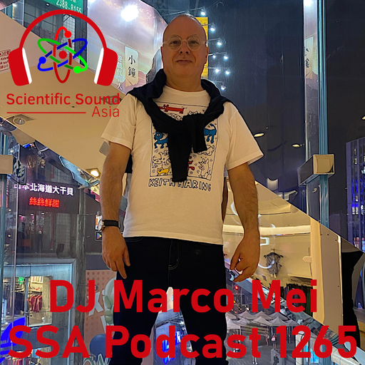 Scientific Sound Asia Radio Podcast 1265, DJ Marco Mei 2025 episode 26.