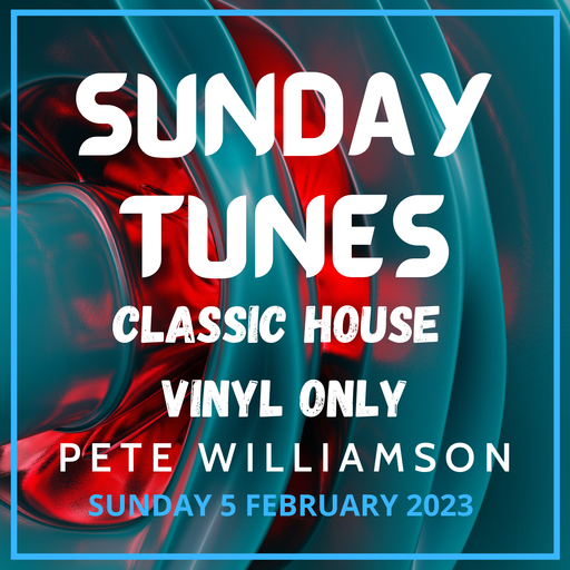 Sunday Tunes: Classic Funky House - 5 February 2023