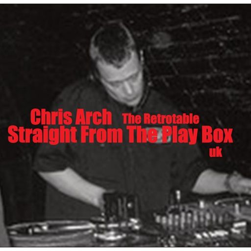 Chris Arch - Straight From The Play Box