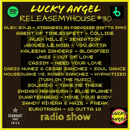 LUCKY ANGEL	-	RELEASEMYHOUSE#30 LUCKY ANGEL RADIO SHOW