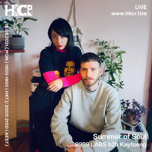Summer of Soul｜9999 LABS b2b Kaytseng - 16/08/2021