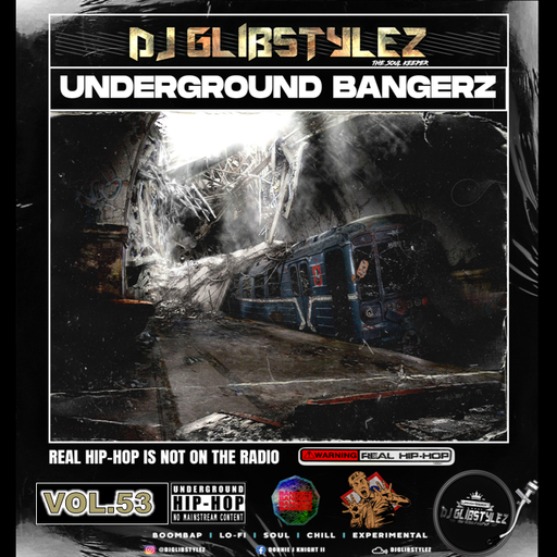 DJ GlibStylez - The Underground Bangerz Mixshow Vol.53