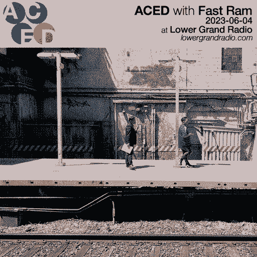 ACED w Fast Ram (06.04.2023)