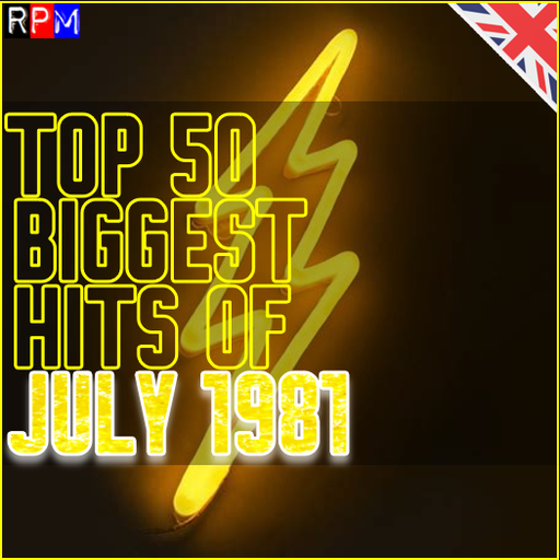 TOP 50 BIGGEST HITS OF JULY 1981 - UK *SELECT EARLY ACCESS*