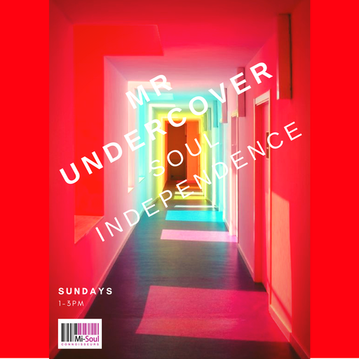 Soul Independence w/ Mr. Undercover - 12.11.17
