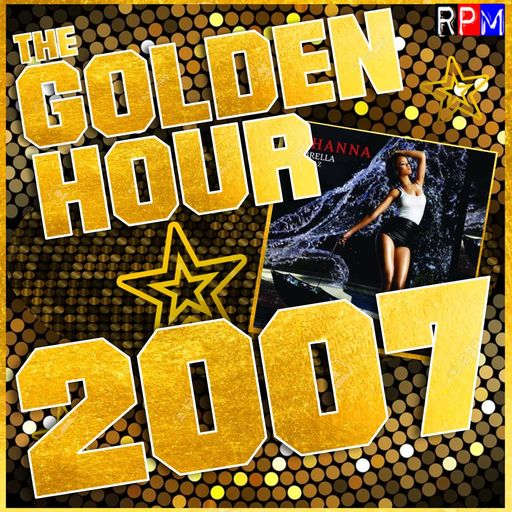 THE GOLDEN HOUR : 2007