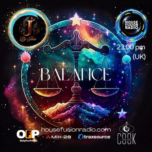 DJ JOEE - " BALANCE " - HOUSE FUSION RADIO UK - SHOW # 151