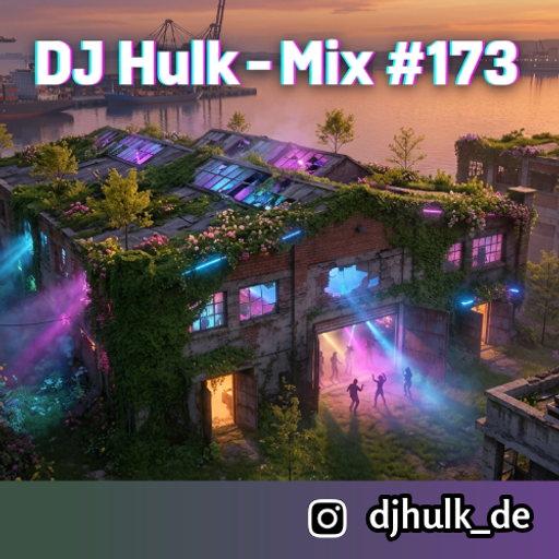 DJ Hulk - Tech / Minimal / Deep / Jackin House Mix#173