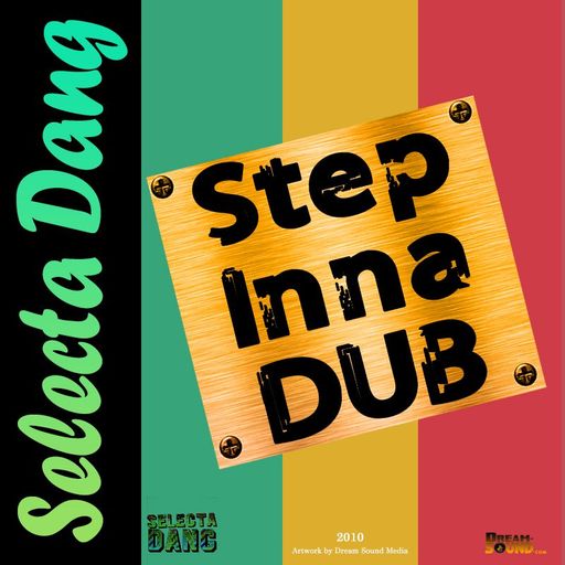 Selecta Dang - Step Inna Dub (Reggae, Dubstep Mix 2010 Ft Manu Chao, MGMT, Bob Marley, The Wailers)