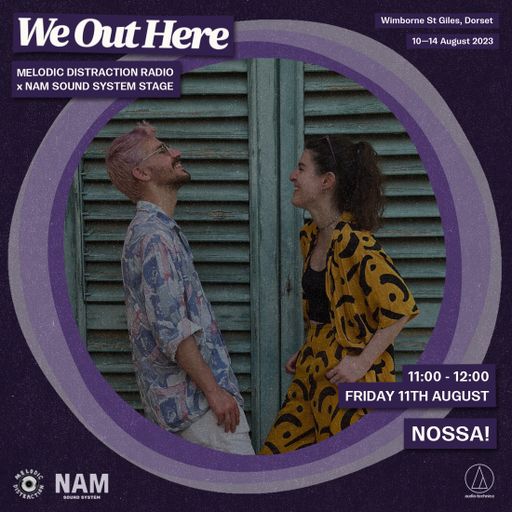 Nossa at We Out Here Festival (August '23)