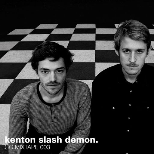 CC Mixtape 003 - Kenton Slash Demon