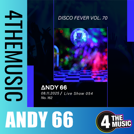 Andy 66 on 4TheMusic - Show 054 - Disco Fever Vol. 70