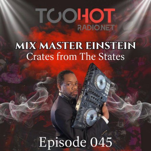 Mix-Master Einstein: Crates from the States Ep 045
