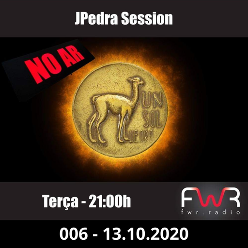JPedra Session 006 - 13.10.2020