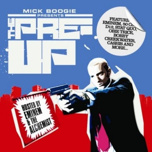 DJ Mick Boogie, Alchemist & Shady Records - The Pre-Up (2006)