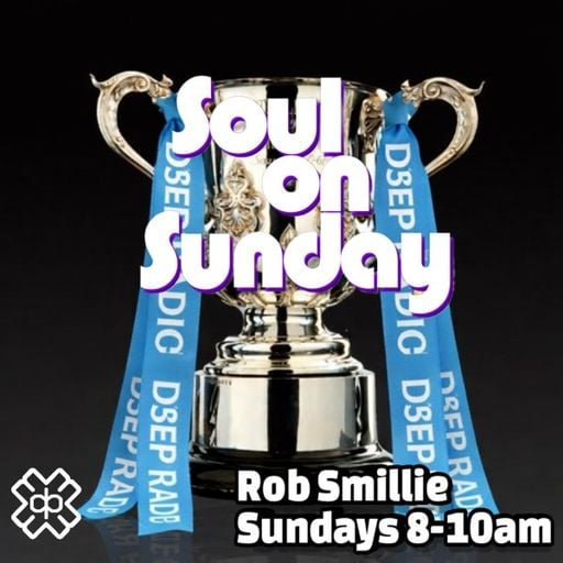 Rob Smillie - Soul On Sunday (22/03/26)