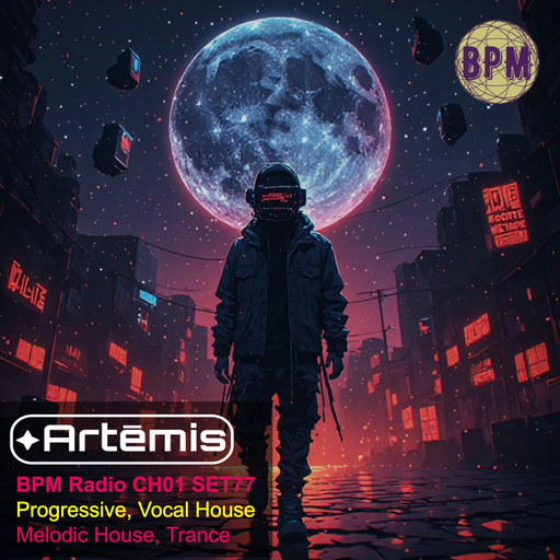 Artēmis on BPM Radio CH01 SET77
