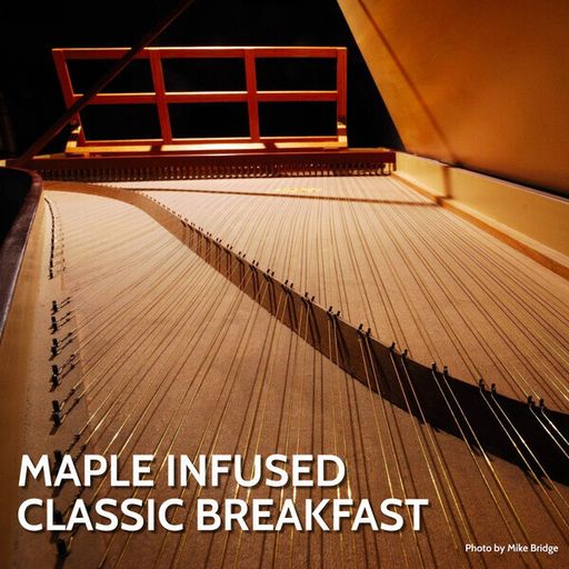 Maple Infused Classic Breakfast - Mar 21 2026