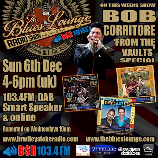 The Blues Lounge Radio Show - Dec 6th 2020 Hour 1 -Bob Corritore 'From The Vaults' Special