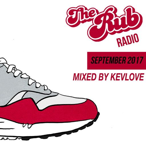 Rub Radio September 2017 (w/ Kevlove)