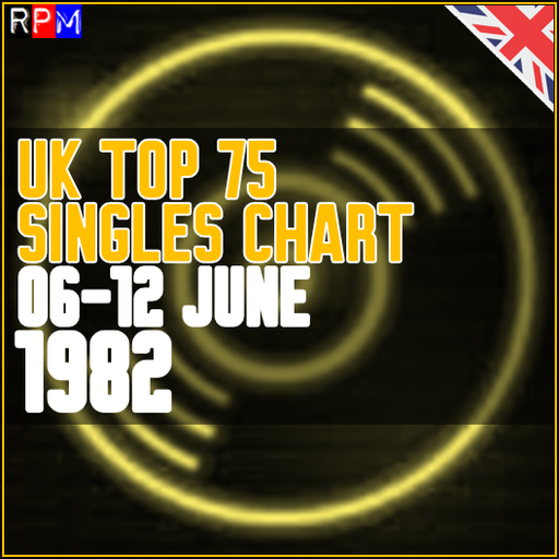 UK TOP 75 : 06 - 12 JUNE 1982