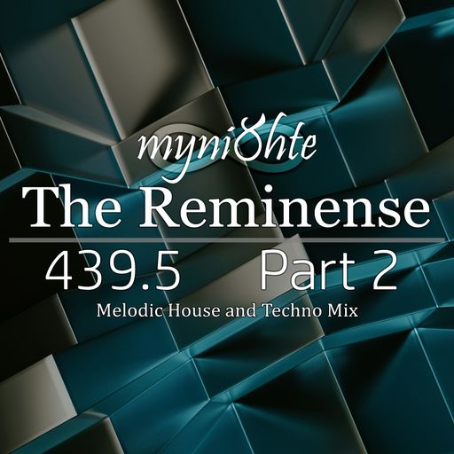 The Reminense 439.5 - Part 2