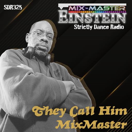 SDR325: They Call Him MixMaster