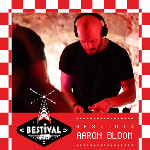 Bestimix 231: Aaron Bloom