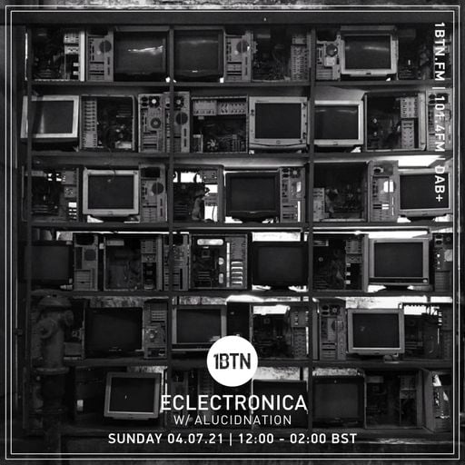 Eclectronica with Alucidnation - 04.07.2021