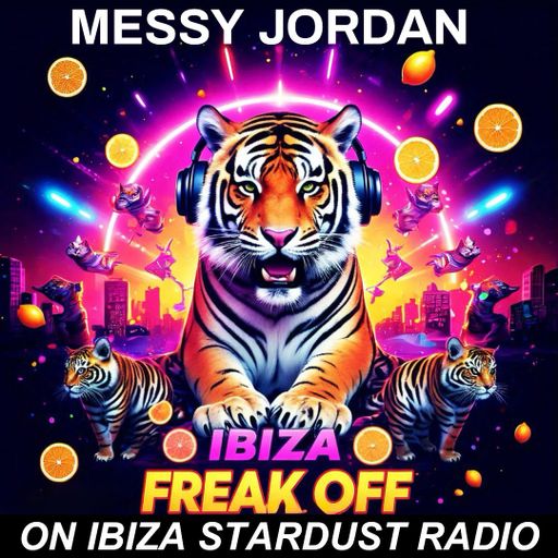 Messy Jordan	-	IBIZA FREAK OFF
