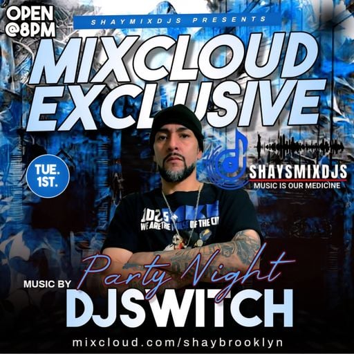 DJ SWITCH 
TUESDAY HEAT
08/19/25
#SHAYSMIXDJS
