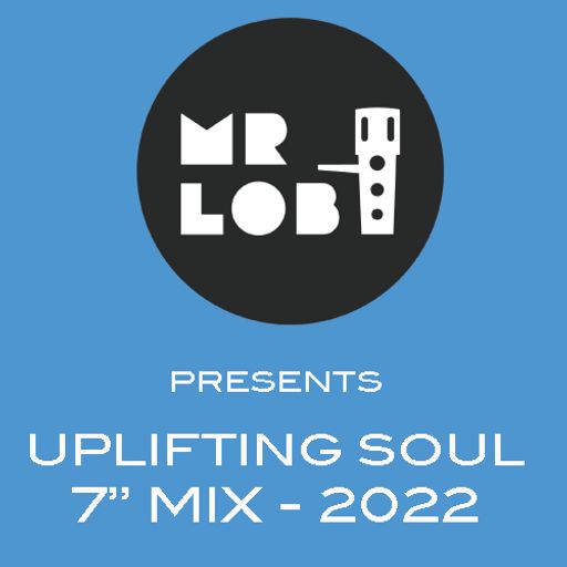 Mr Lob Uplifting Soul 7" Mix