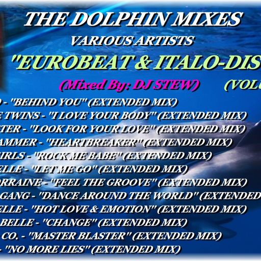 THE DOLPHIN MIXES - VARIOUS ARTISTS - ''EUROBEAT & ITALO-DISCO'' (VOLUME 16)