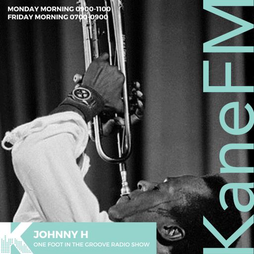 One Foot In The Groove Radio Show with JohnnyH/KANEFM/30/05/25/