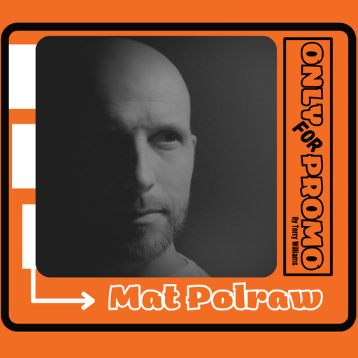 OnlyForPromo present Mat Polraw