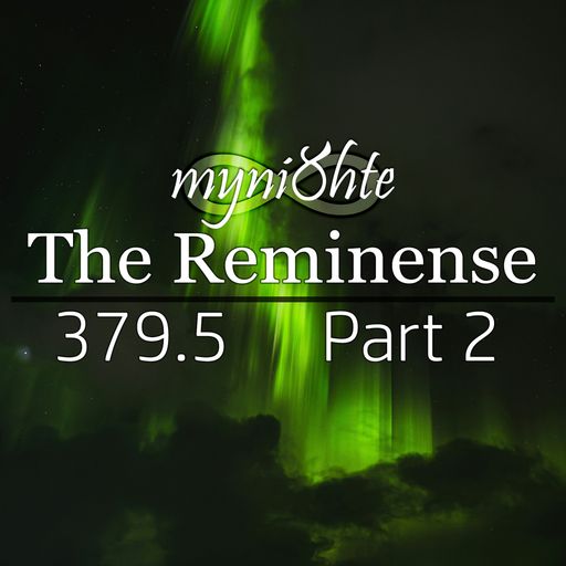 The Reminense 379.5 - Part 2